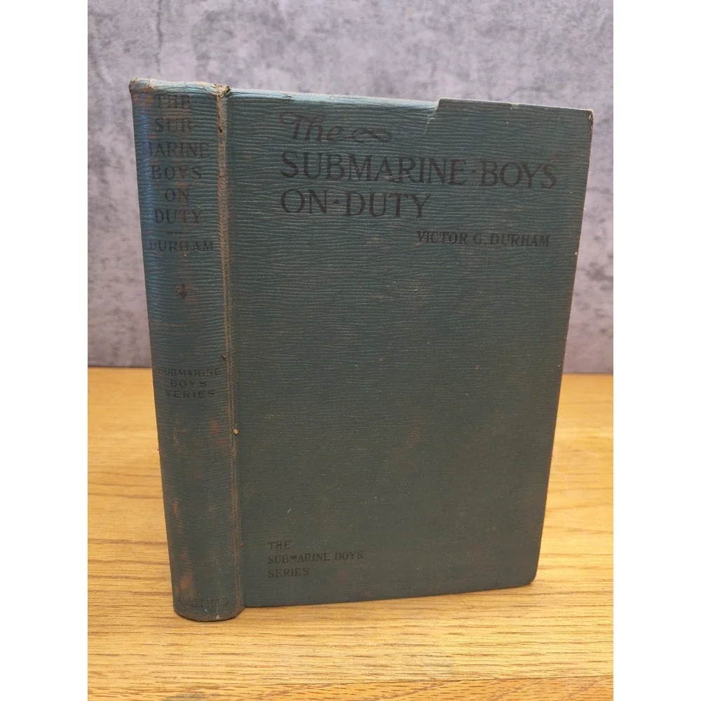 1909  The Submarine‎ Boys on Duty GC HC V. Durham 9 - 12 boys Series 1st Edition